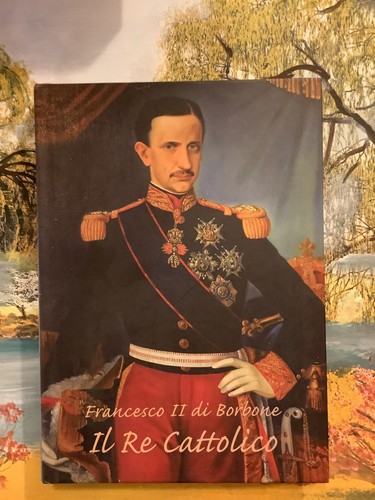 Francesco borbone il re - francesco, ii